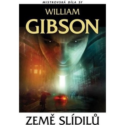 Země slídilů - William Gibson