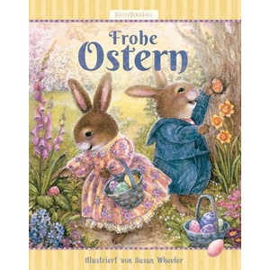 Frohe Ostern | Marianna Korsh, Susan Wheeler (ISBN: 9783963722516)