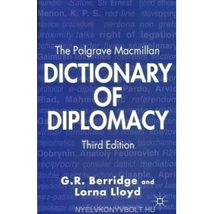 Palgrave Macmillan Dictionary of Diplomacy | G R Berridge (2012)