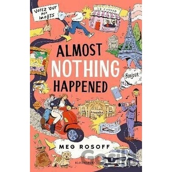 Almost Nothing Happened - Meg Rosoff