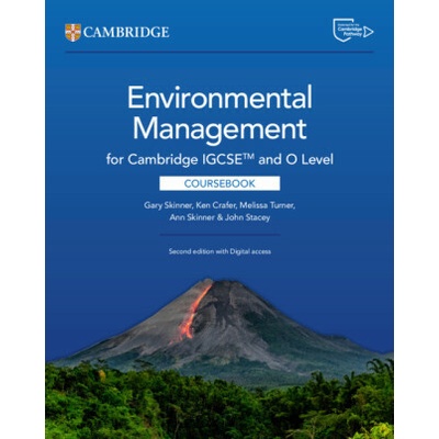 Cambridge International IGCSE(TM) and O Level Environmental Management Coursebook with Digital Access (2 Years) (Gary Skinner,John Stacey,Ken Crafer,Melissa Turner)(Brožovaná)