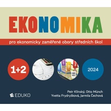 Ekonomika 1 + 2 – pro ekonomicky zaměřené obory SŠ - Otto Münch, Petr Klínský, Yvetta Frydryšková, Jarmila Čechová