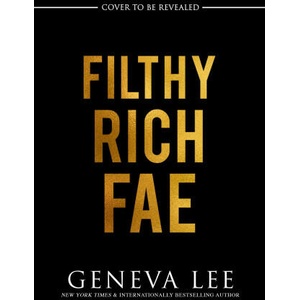 Filthy Rich Fae (ISBN: 9781649375773)