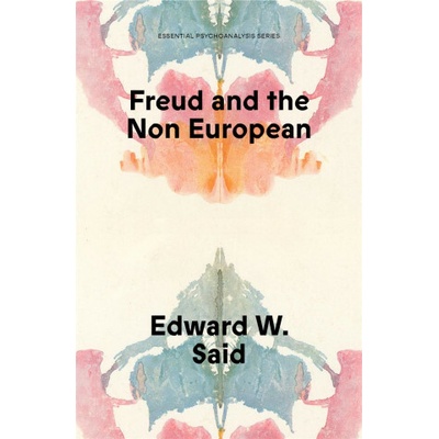 Freud and the Non-European - Edward W Said