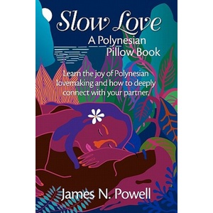 Ponui Press Slow Love | James N Powell