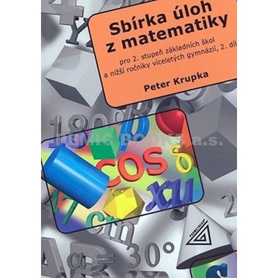 Sbírka úloh z matematiky 2.díl Petr Krupka