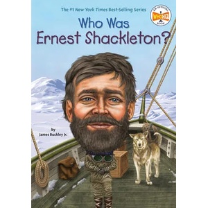 Who Was Ernest Shackleton? | James Buckley (ISBN: 9780448479316)