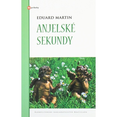 Anjelské sekundy - Eduard Martin