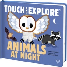 Touch and Explore: Animals at Night