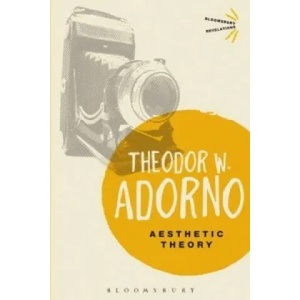 Aesthetic Theory | Theodor W. Adorno (2013)