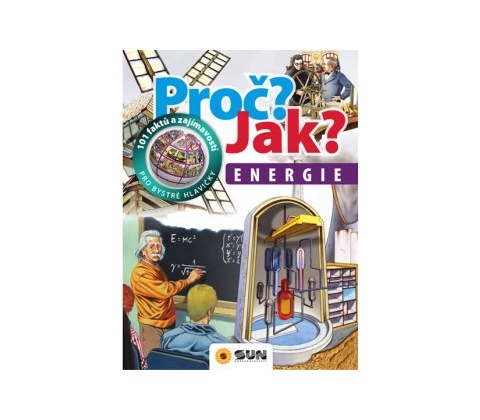 Proč? Jak? - Energie