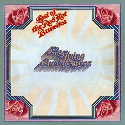 FLYING BURRITO BROTHERS: LAST OF THE RED HOT CD