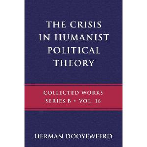 The Crisis in Humanist Political Theory | Herman Dooyeweerd (ISBN: 9780888153319)