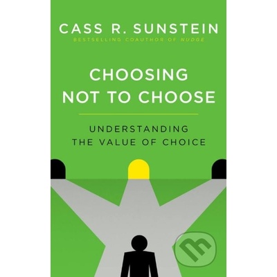 Choosing Not to Choose Sunstein Cass R.
