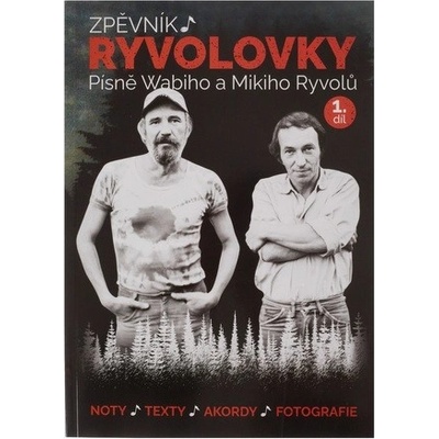 KN Zpěvník Ryvolovky Písně Wabiho a Mikiho Ryvolů 1. díl
