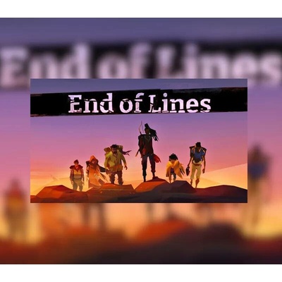 End of Lines