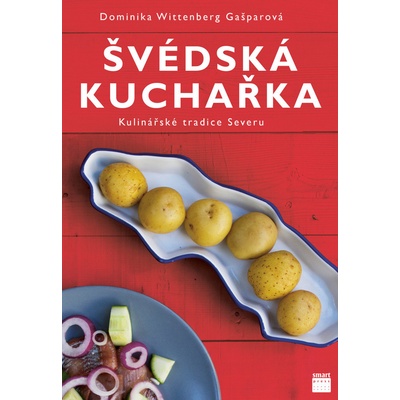 Švédská kuchařka - Kulinářské tradice Severu