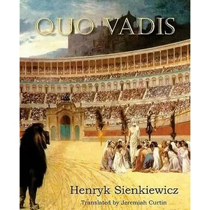 Quo Vadis | Henryk K Sienkiewicz (2011)