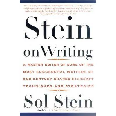 STEIN ON WRITING | Sol Stein