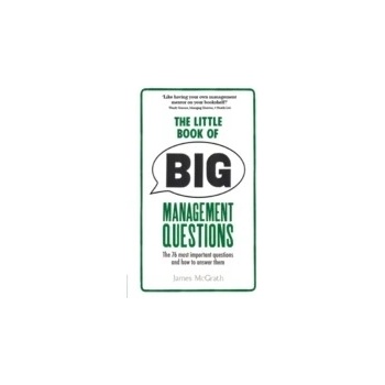 Little Book of Big Management Questions - McGrath Jim