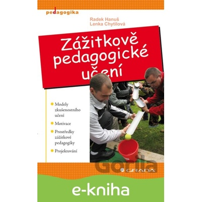 Zážitkově pedagogické učení - Radek Hanuš, Lenka Chytilová