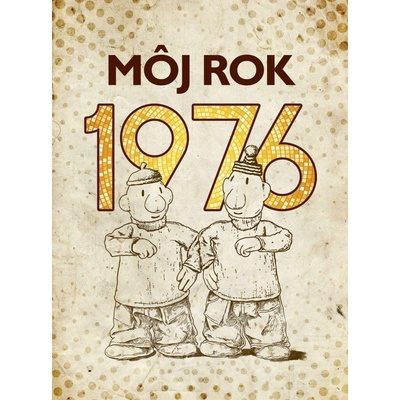 Môj rok 1976