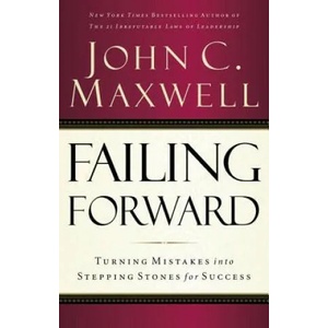 Failing Forward | John C. Maxwell (ISBN: 9780785288572)