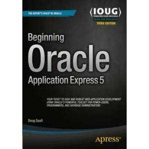 Beginning Oracle Application Express 5 | Doug Gault (ISBN: 9781484204672)