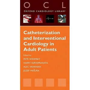 Catheterization and Interventional Cardiology in Adult Patients | Petr Widimsky (ISBN: 9780199558872)