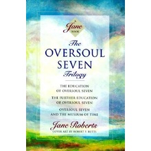 The Oversoul Seven Trilogy: The Education of Oversoul Seven, the Further Education of Oversoul Seven, Oversoul Seven and the Museum of Time Roberts JanePaperback