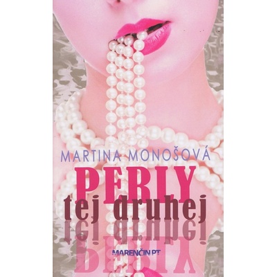 Perly tej druhej - Martina Monošová