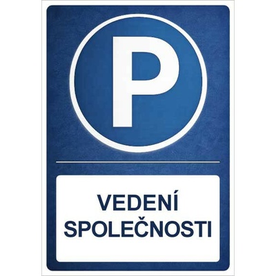 ⚠️ Cedule Parkování vyhrazeno pro vedení společnosti - A3 - 30x42 cm / Plast tl. 3 mm