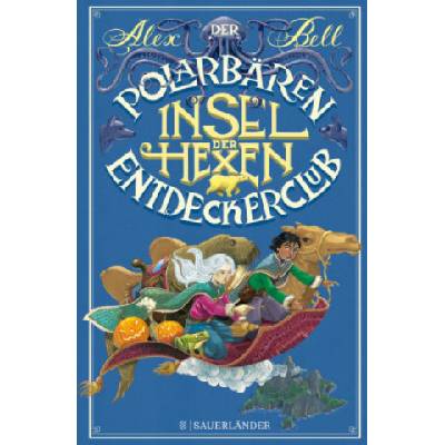 Der Polarbären-Entdeckerclub 2 - Insel der Hexen | Alex Bell