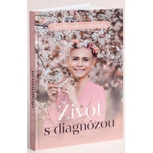 Život s diagnózou - Jana Ryšánková