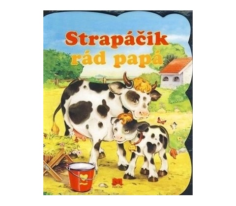 Strapáčik rád papá