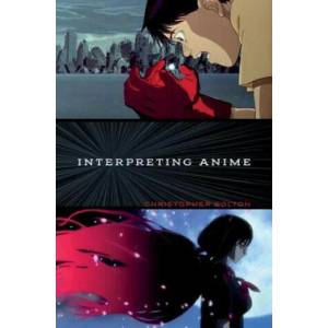 Interpreting Anime | Christopher Bolton (ISBN: 9781517904036)
