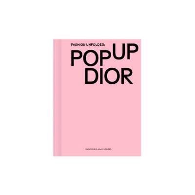 Dior Fashion Unfolded Vol 02 | TEAM FASHIONARY