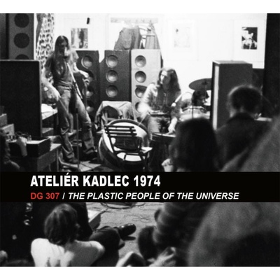 DG 307, Plastic People Of The Universe - Ateliér kadlec 2.6.1974 CD
