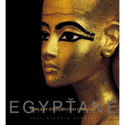 Egypťané - poklady starobylých civilizací - Giorgio Ferrero