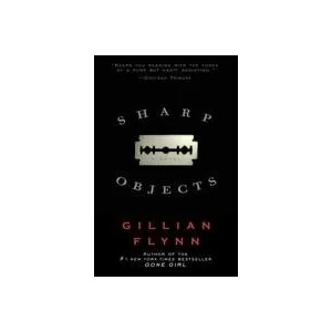 Sharp Objects (ISBN: 9780307341556)