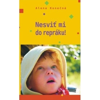 Nesviť mi do repráku!