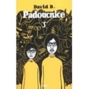 Padoucnice 3 - David B.