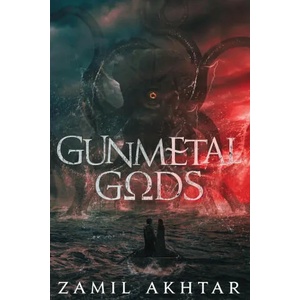Gunmetal Gods | Zamil Akhtar (ISBN: 9781958360101)