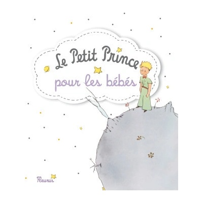 Le Petit prince pour les bébés - Antoine de Saint-Exupéry