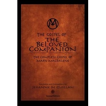 The Gospel of the Beloved Companion: The Complete Gospel of Mary Magdalene De Quillan JehannePaperback