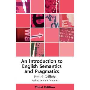 Introduction to English Semantics and Pragmatics (ISBN: 9781399504614)