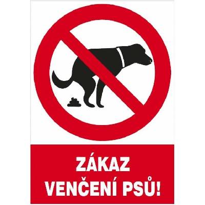 Zákaz venčení psů! tabulka 210x297mm, plast