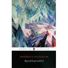 Beyond Good and Evil Nietzsche Friedrich Wilhelm