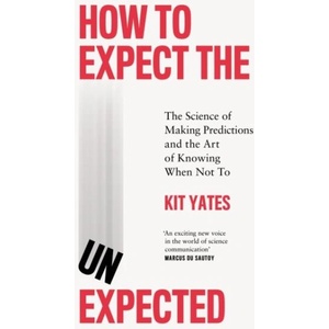 How to Expect the Unexpected | Kit Yates (ISBN: 9781529408683)