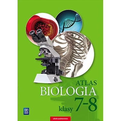 Atlas. Biologia. Klasa 7-8. Szkoła podstawowa